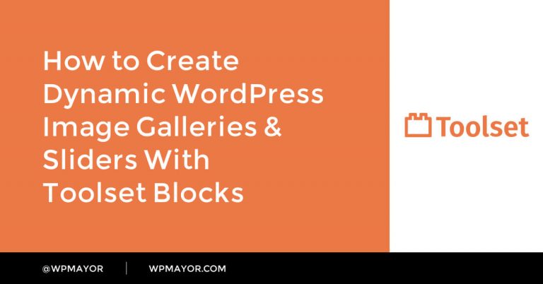 Comment créer des galeries d'images et des curseurs WordPress dynamiques avec des blocs d'outils 10