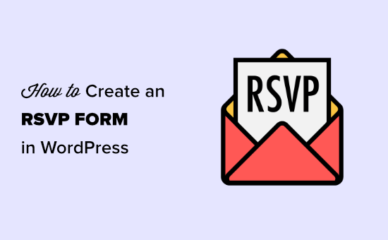 Comment créer un formulaire RSVP dans WordPress (facile) 6