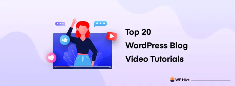 Top 20 des blogs et des chaînes YouTube pour obtenir des tutoriels WordPress tous les jours 2