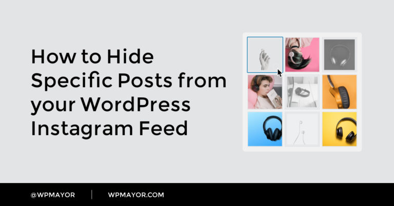 Comment masquer des publications spécifiques de votre flux Instagram WordPress 46
