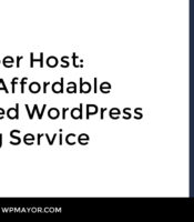 WP Super Host: un nouveau service d'hébergement WordPress géré abordable