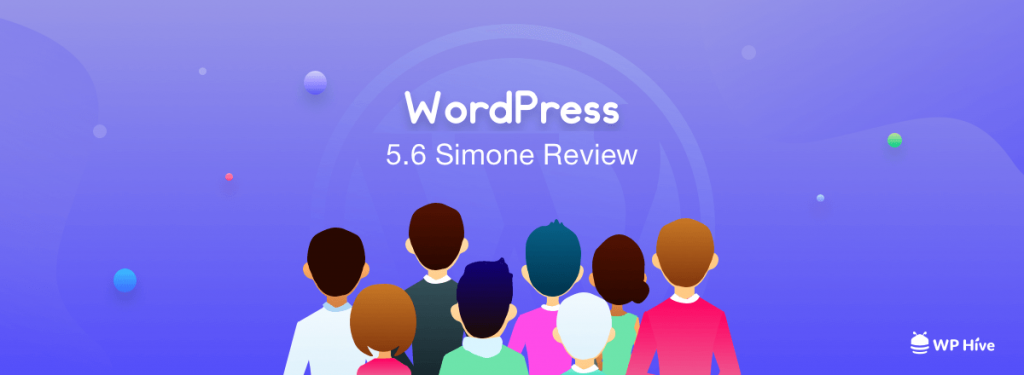 Revue de la nouvelle version 5.6 de WordPress