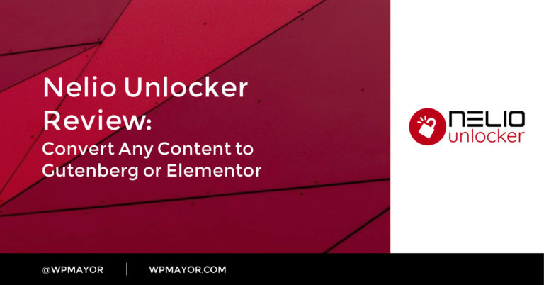 Nelio Unlocker Review: Convertissez n'importe quel contenu en Gutenberg ou Elementor 13