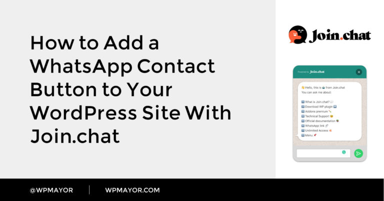 Comment ajouter un bouton de contact WhatsApp à votre site WordPress avec Join.chat 8