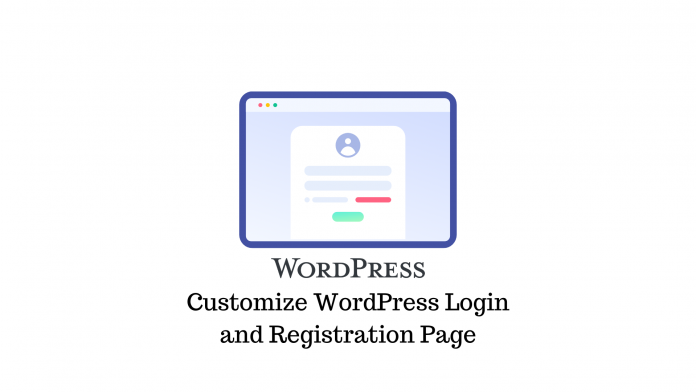 Comment personnaliser votre page de connexion et d'inscription WordPress? (avec vidéo) 1