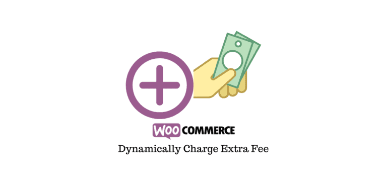 Comment facturer dynamiquement des frais supplémentaires dans votre boutique WooCommerce ? 1
