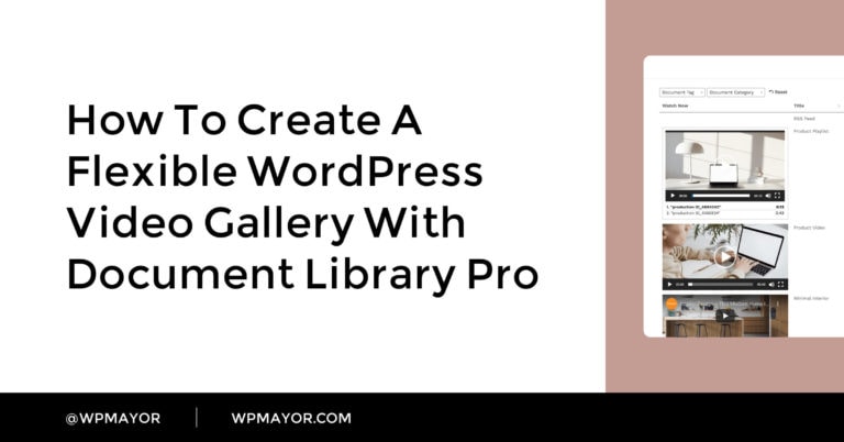 Comment créer une galerie de vidéos WordPress flexible avec Document Library Pro 20