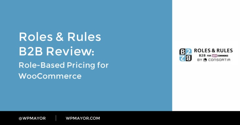 Examen B2B des rôles et des règles : tarification basée sur les rôles pour WooCommerce 3