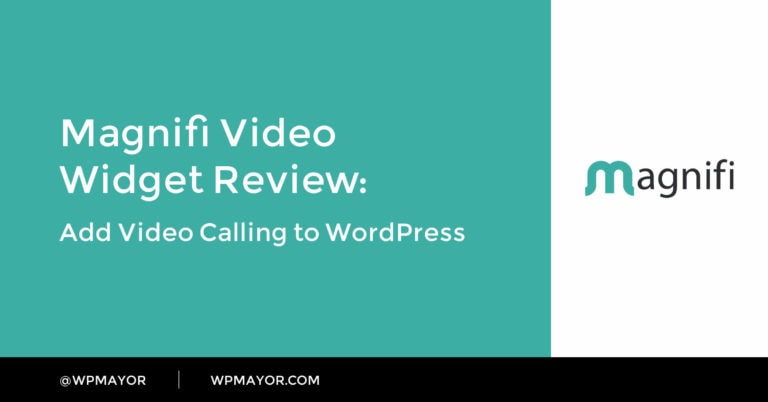 Magnifi Video Widget Review : ajouter des appels vidéo à WordPress 1