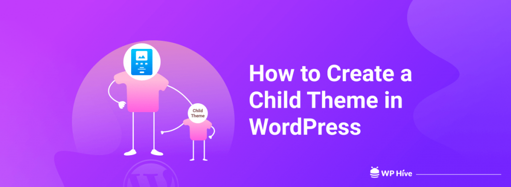 Comment créer un thème enfant dans WordPress