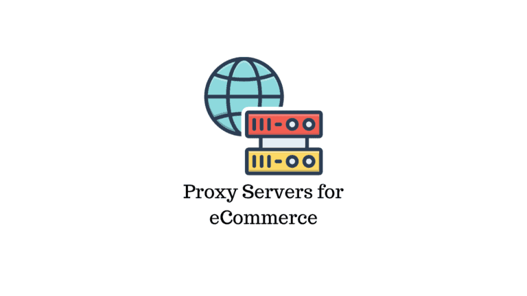 Comment les serveurs proxy profitent aux entreprises de commerce électronique 108