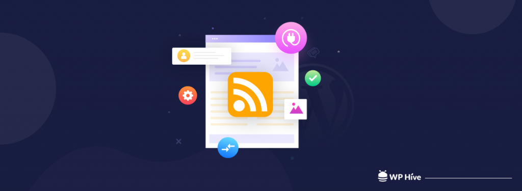 Meilleurs plugins de flux RSS WordPress