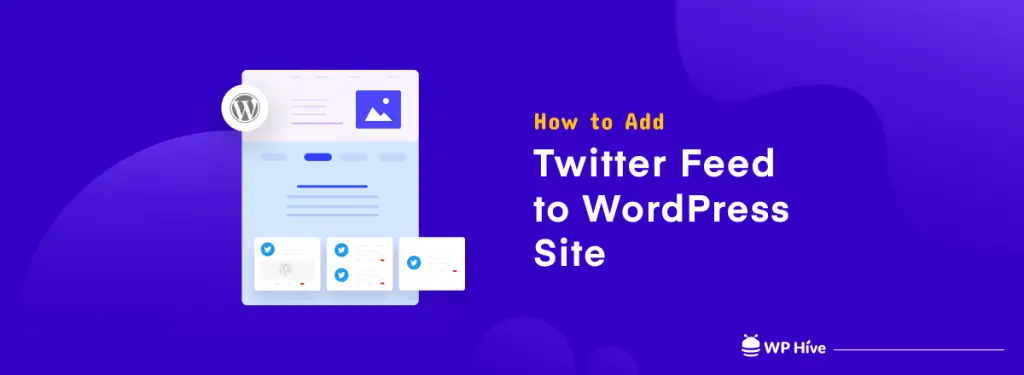 Comment ajouter un fil Twitter au site WordPress