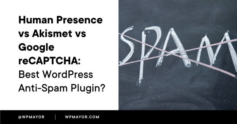Présence humaine vs Akismet vs Google reCAPTCHA pour WordPress Spam 5