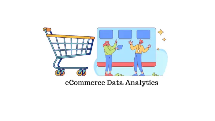 Utiliser l'analyse de données de commerce électronique pour développer votre entreprise 1