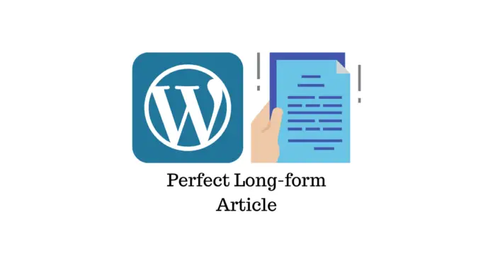 Article long parfait dans WordPress