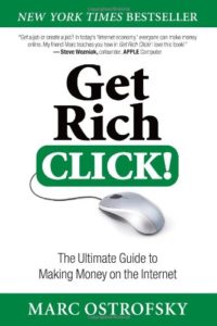Meilleurs livres à lire absolument sur le commerce électronique pour chaque propriétaire de magasin |  Get Rich Click! : Le guide ultime pour gagner de l'argent sur Internet par Marc Ostrofsky