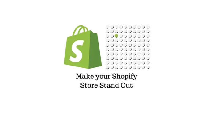 10 façons de faire en sorte que votre site Shopify se démarque de la foule 1