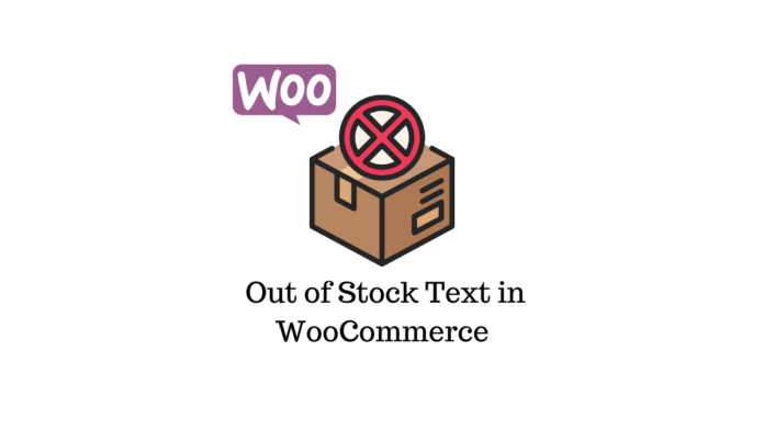 Comment changer le texte en rupture de stock dans WooCommerce 1