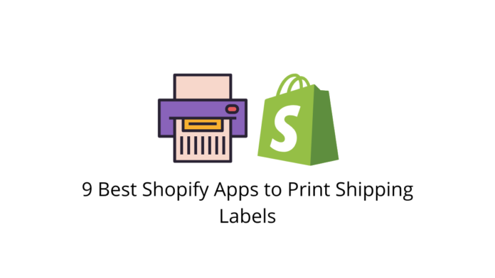 9 meilleures applications Shopify pour imprimer des étiquettes d'expédition 1