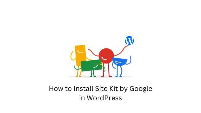 Comment installer Site Kit de Google dans WordPress