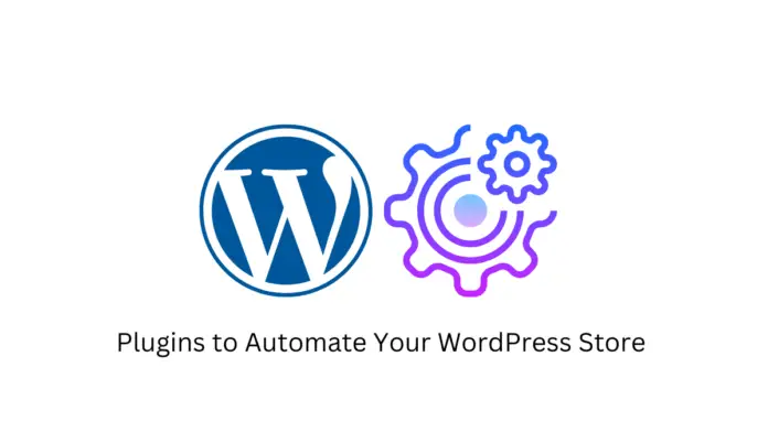 Plugins pour automatiser votre site Web de commerce électronique WordPress 1