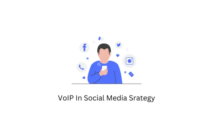 VoIP dans la stratégie des médias sociaux
