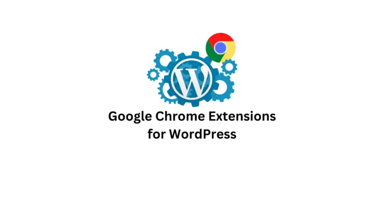 10 meilleures extensions Google Chrome pour votre site Web WordPress (vidéo incluse) 32