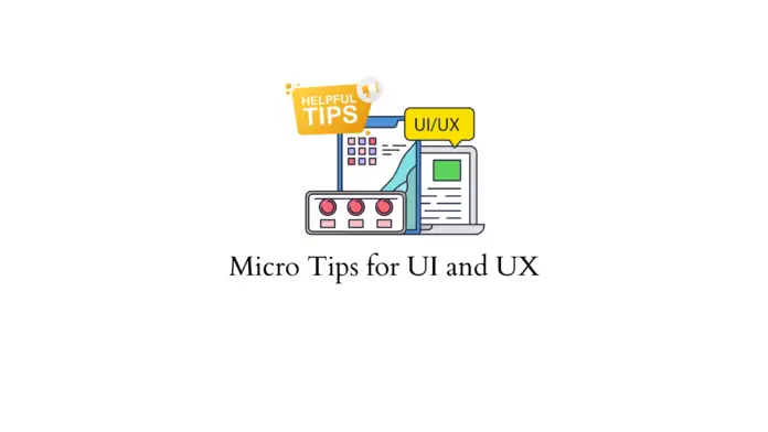 Micro-conseils pour l'interface utilisateur et l'expérience utilisateur