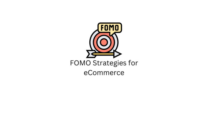 Stratégies FOMO pour le commerce électronique