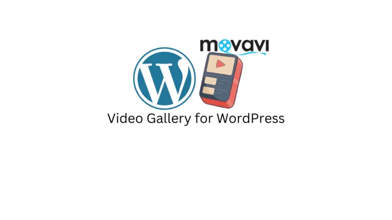 Comment créer une galerie vidéo avec des sous-titres dans WordPress en utilisant Movavi ? 4 étapes faciles 4