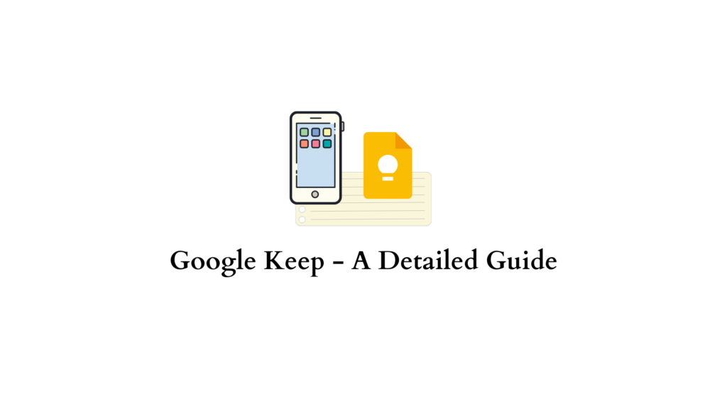 Google Keep - Meilleure application de prise de notes | Un guide ...