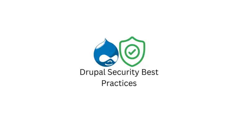 Top 10 des meilleures pratiques de sécurité Drupal 7