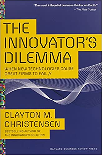 Le dilemme des innovateurs par Clayton Christensen