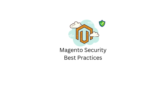 Meilleures pratiques de sécurité Magento