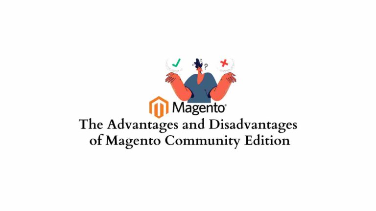 Les avantages et les inconvénients de Magento Community Edition 6