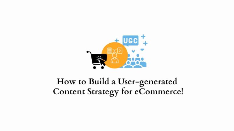 Comment créer une stratégie de contenu généré par l'utilisateur pour le commerce électronique ! 1