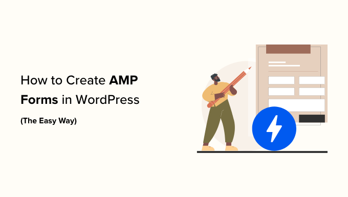Comment créer des formulaires AMP dans WordPress