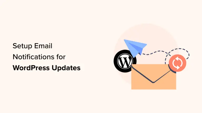 Comment configurer les notifications par e-mail pour les mises à jour WordPress 8
