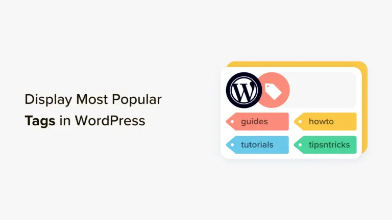 Comment afficher les balises les plus populaires dans WordPress (2 méthodes simples) 2
