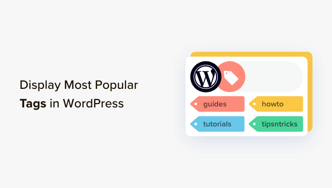 Afficher les balises les plus populaires dans WordPress