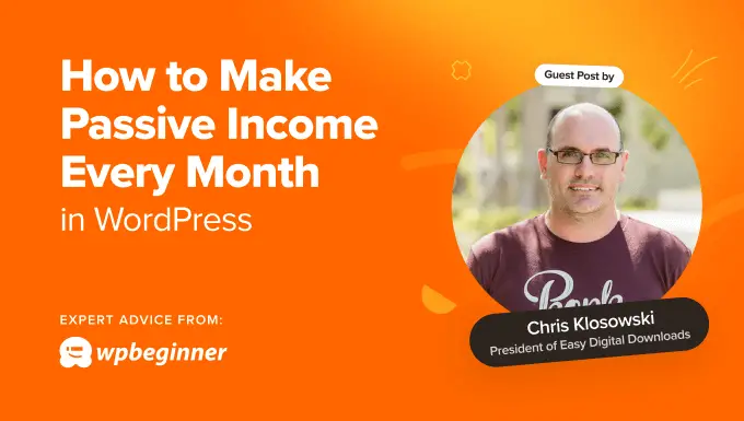 Comment gagner des K de revenus passifs chaque mois dans WordPress