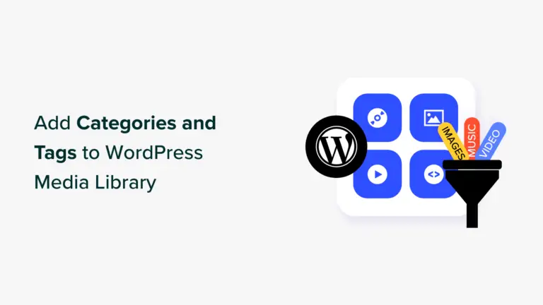 Comment ajouter des catégories et des balises à la médiathèque WordPress 4