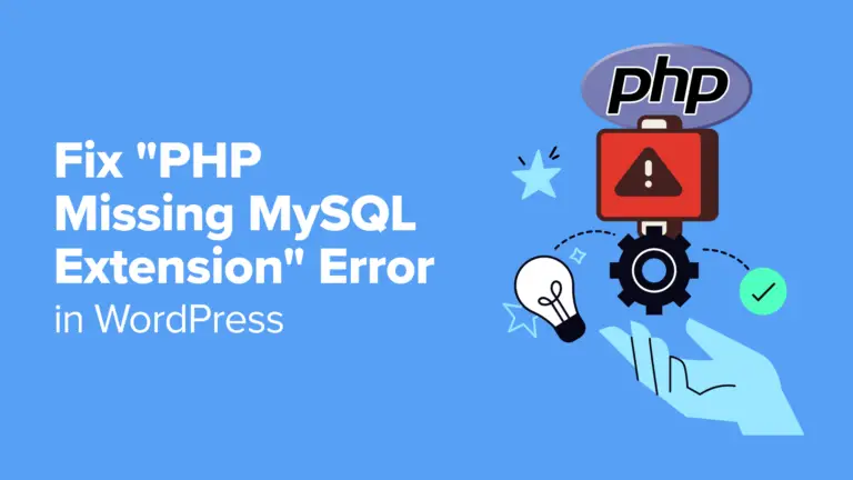 Comment corriger l'erreur « Extension MySQL manquante PHP » dans WordPress 8