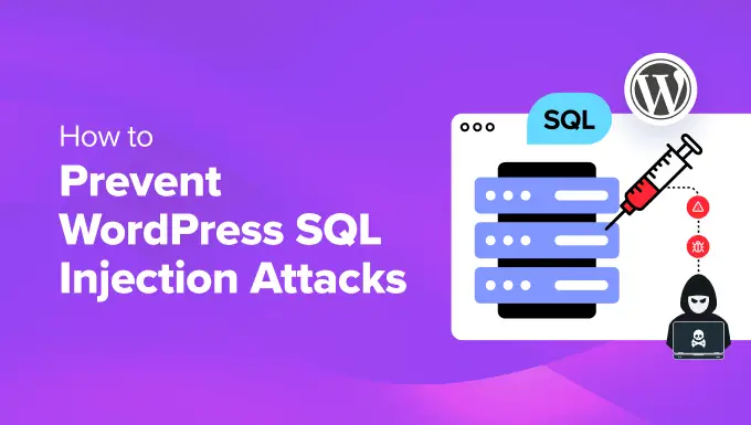 Prévenir les attaques par injection SQL WordPress