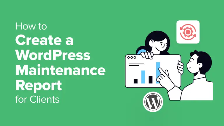 Comment créer un rapport de maintenance WordPress pour les clients 5
