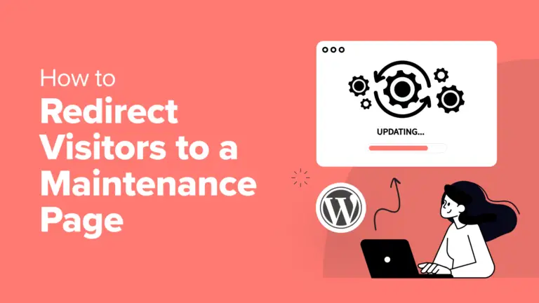 Comment rediriger les visiteurs vers une page de maintenance dans WordPress 1