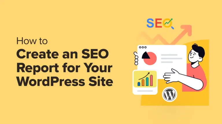 Comment créer un rapport SEO pour votre site WordPress 6