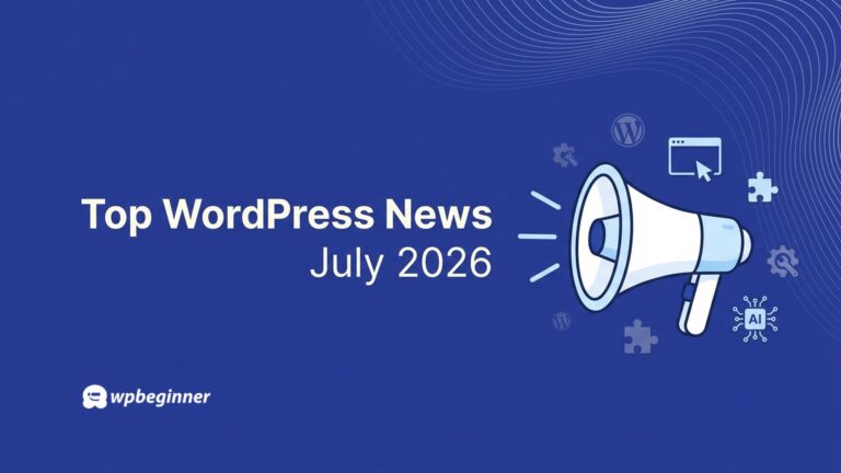 WPBeginner Spotlight 26 : analyse de formulaires, davantage d'outils d'IA et surveillance SEO plus intelligente 1 WPBeginner Spotlight 26 : analyse de formulaires, davantage d'outils d'IA et surveillance SEO plus intelligente 1